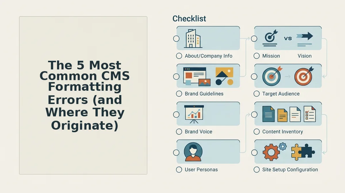 The 5 Most Common CMS Formatting Errors (and Where They Originate)