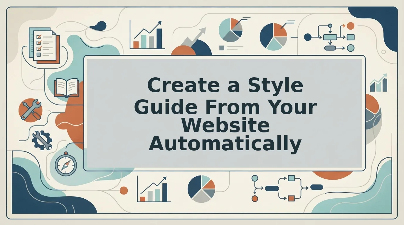 How to Create a Style Guide from Your Website Automatically
