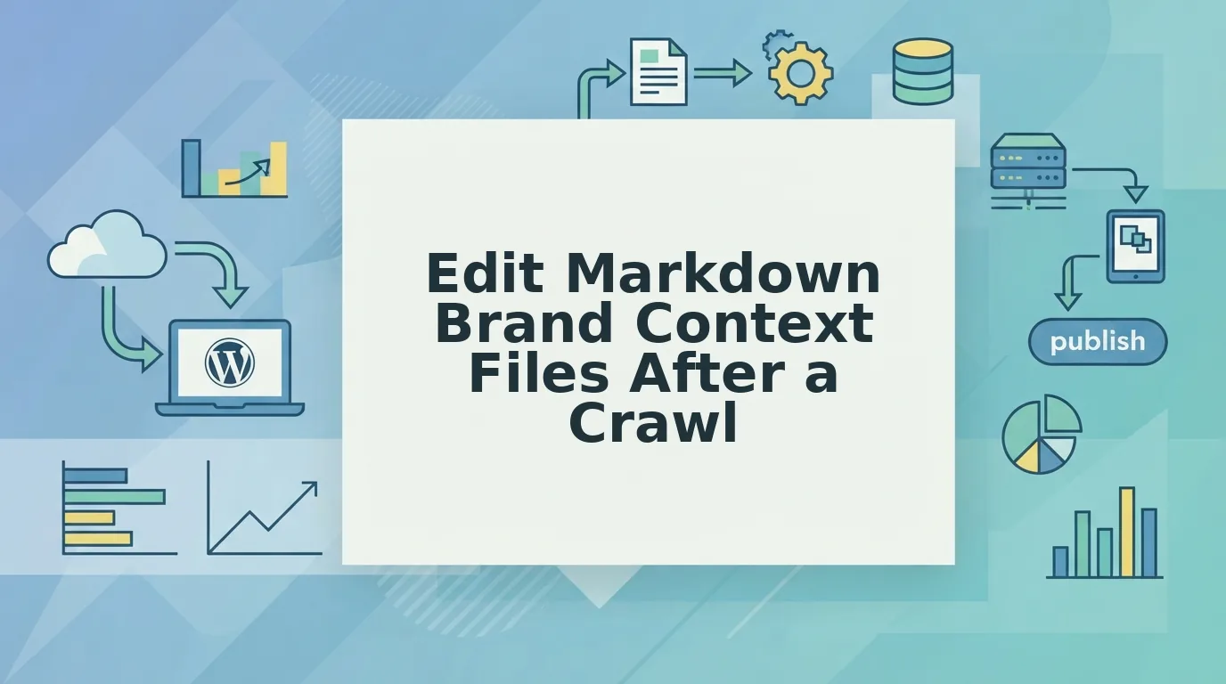 How to Edit Markdown Brand Context Files After a Crawl