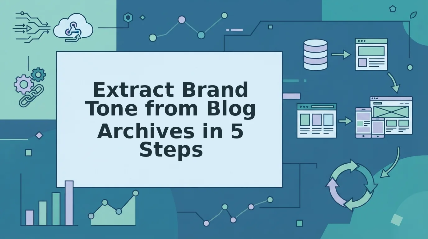 How do you extract brand tone from blog archives easily