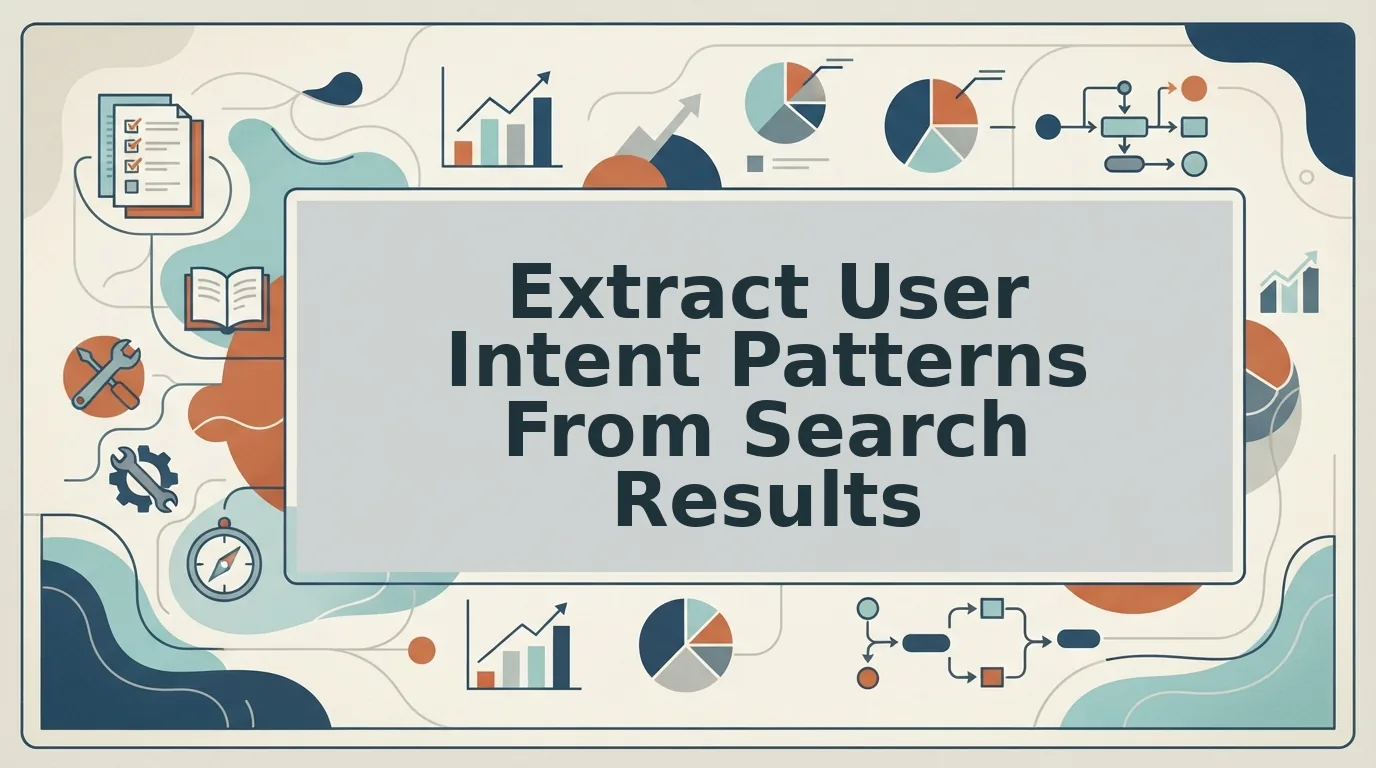 How to Extract User Intent Patterns From Search Results